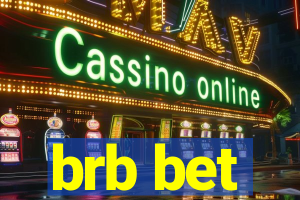 brb bet